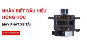 Máy phát xe tải là gì_ Những dấu hiệu báo máy phát bị hỏng
